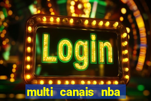 multi canais nba ao vivo